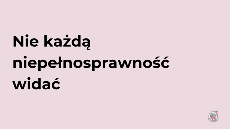 Nie każdą niepełnosprawność widać