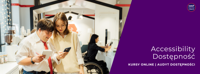 Accessibility - dostępność - kursy online, audyt dostępności
